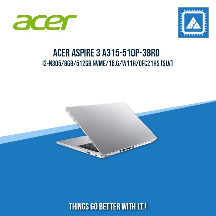 ACER ASPIRE 3 A315-510P-38RD I3-N305/8GB/512GB NVME | BEST FOR STUDENTS LAPTOP ACER ASPIRE 3 A315-510P-38RD I3-N305/8GB/512GB NVME | BEST FOR STUDENTS LAPTOP